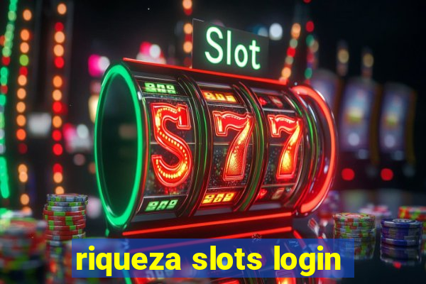 riqueza slots login